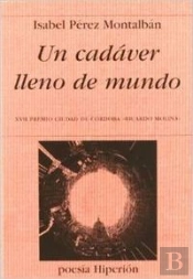 Un Cadáver Lleno De Mundo