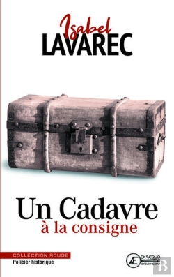 Bertrand.pt - Un Cadavre A La Consigne - Policier Historique
