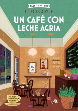 Bertrand.pt - Un Cafe Con Leche Agria (Cozy Mystery)