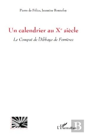 Un Calendrier Au X Siècle ; Le Comput De L'Abbaye De Ferrières