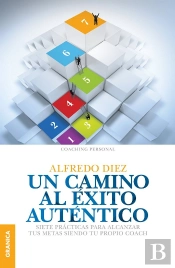 Un Camino Al Éxito Auténtico