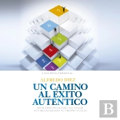 Un Camino Al Éxito Auténtico