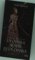 Un Canalla Siempre Es Un Canalla