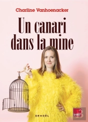 Un Canari Dans La Mine