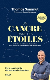 Un Cancre Dans Les Étoiles : Itinéraire Et Méthode Du Créateur De La Méthode Performance Par Le Bien-Être