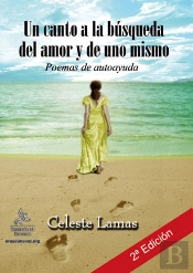 Un Canto A La Busqueda Del Amor Y De Uno Mismo: Poemas De Autoayuda 