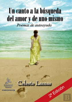 Bertrand.pt - Un Canto A La Busqueda Del Amor Y De Uno Mismo: Poemas De Autoayuda 