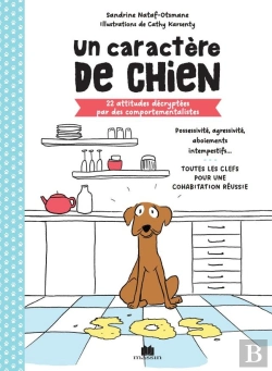 Bertrand.pt - Un Caractère De Chien : 22 Attitudes Décryptées Par Des Comportementalistes
