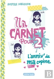 Un Carnet Pour Deux Tome 1 ; L'Anniv De Ma Copine