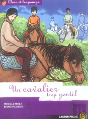 Un Cavalier Trop Gentil