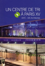 Un Centre De Tri A Paris Xv - Aae' Architectes