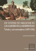 Un Centro De Negocios En Los Albores De La Modernidad