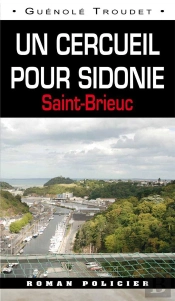 Un Cercueil Pour Sidonie ; Saint-Brieuc