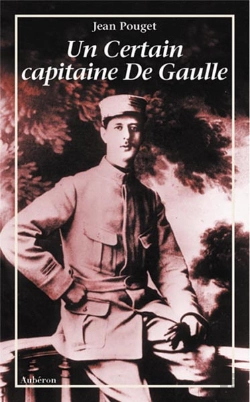 Bertrand.pt - Un Certain Capitaine De Gaulle