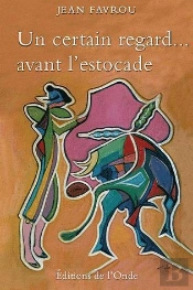 Un Certain Regard Avant L Estocade