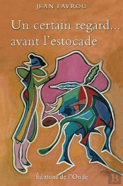 Bertrand.pt - Un Certain Regard Avant L Estocade