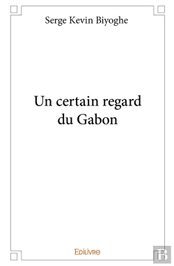 Bertrand.pt - Un Certain Regard Du Gabon