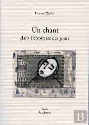 Un Chant Dans L'Etroitesse Des Jours