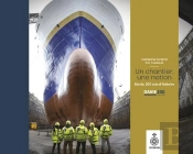 Un Chantier, Une Nation : Davie, 200 Ans D'Histoire