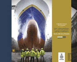Bertrand.pt - Un Chantier, Une Nation : Davie, 200 Ans D'Histoire