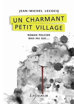 Bertrand.pt - Un Charmant Petit Village