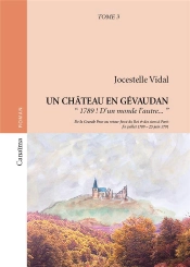 Un Château En Gévaudan T.3 ; '1789 ! D'Un Monde L'Autre...'