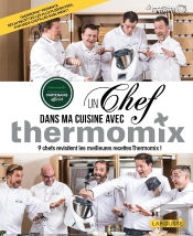 Un Chef Dans Ma Cuisine Avec Thermomix