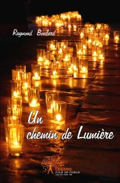 Un Chemin De Lumière : Compostelle