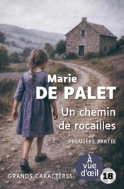 Un Chemin De Rocailles Partie 1