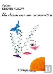 Un Chemin Vers Une Reconstruction