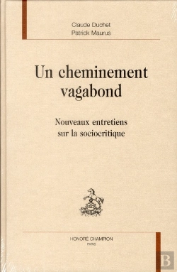 Bertrand.pt - Un Cheminement Vagabond ; Nouveaux Entretiens Sur La Sociocritique