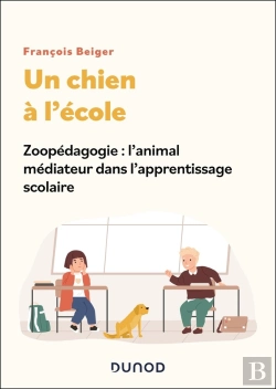 Bertrand.pt - Un Chien A L'Ecole - Zoopedagogie : L'Animal Mediateur Dans L'Apprentissage Scolaire