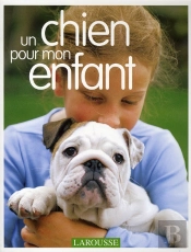 Un Chien Pour Mon Enfant