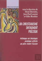 Un Christianisme Infiniment Precieux