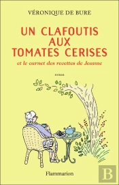 Un Clafoutis Aux Tomates Cerises Et Le Carnet Des Recettes De Jeanne
