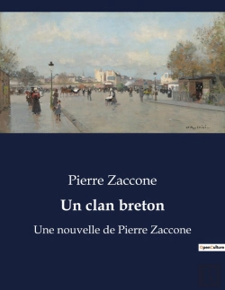 Bertrand.pt - Un Clan Breton - Une Nouvelle De Pierre Zaccone