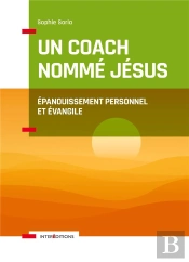 Un Coach Nommé Jésus ; Épanouissement Personnel Et Évangile