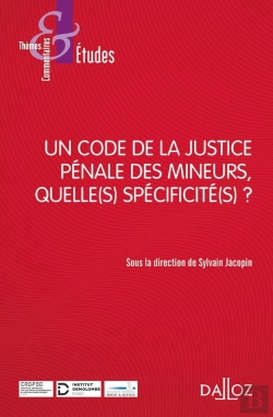 Bertrand.pt - Un Code De La Justice Pénale Des Mineurs, Quelle(S) Specificité(S) ?