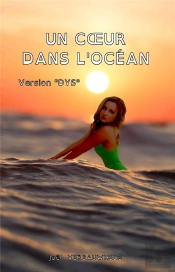 Un Coeur Dans L'Ocean - Version 'Dys'