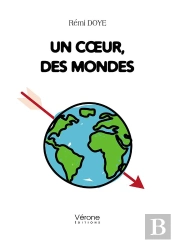 Un Cœur, Des Mondes
