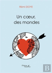 Un Cœur, Des Mondes