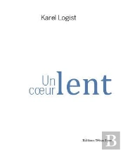 Un Coeur Lent