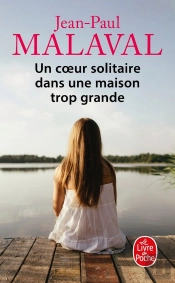 Un Coeur Solitaire Dans Une Maison Trop Grande