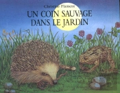 Un Coin Sauvage Dans Le Jardin