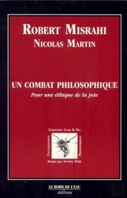 Bertrand.pt - Un Combat Philosophique- : Pour Une Ethique De La Joie