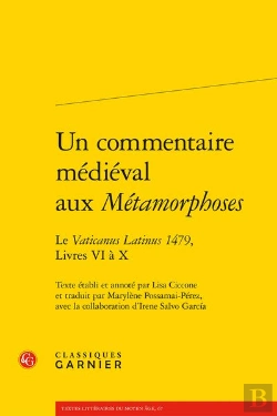 Bertrand.pt - Un Commentaire Médiéval Aux Métamorphoses : Le Vaticanus Latinus 1479, Livres 6 À 10