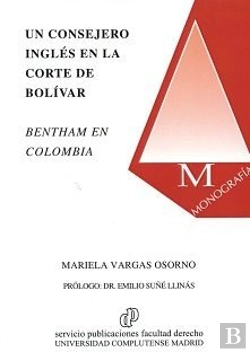 Bertrand.pt - Un Consejero Inglés En La Corte De Bolívar