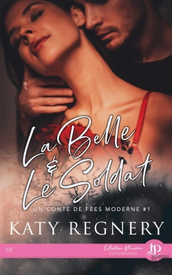 Bertrand.pt - Un Conte De Fées Moderne Tome 1 ; La Belle Et Le Soldat