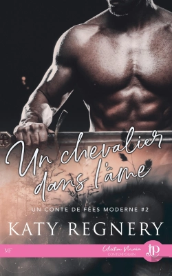 Bertrand.pt - Un Conte De Fees Moderne Tome 2 ; Un Chevalier Dans L'Âme
