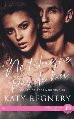 Bertrand.pt - Un Conte De Fées Moderne Tome 3 : Ne T'Éloigne Pas De Moi